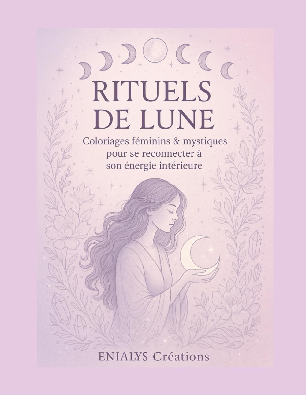 Rituels de Lune – Livre de coloriage adulte mystique & féminin | ENIALYS