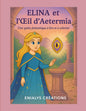Elina et l’Œil d’Aeternia – Quête fantastique à lire et colorier | ENIALYS
