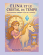 Elina et le Cristal du Temps – Livre enfant à lire et à colorier | ENIALYS Créations