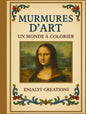Murmures d’Art – Livre de coloriage adulte inspiré des grands peintres | ENIALYS Créations